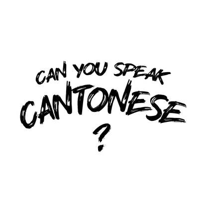 CANTONESE?